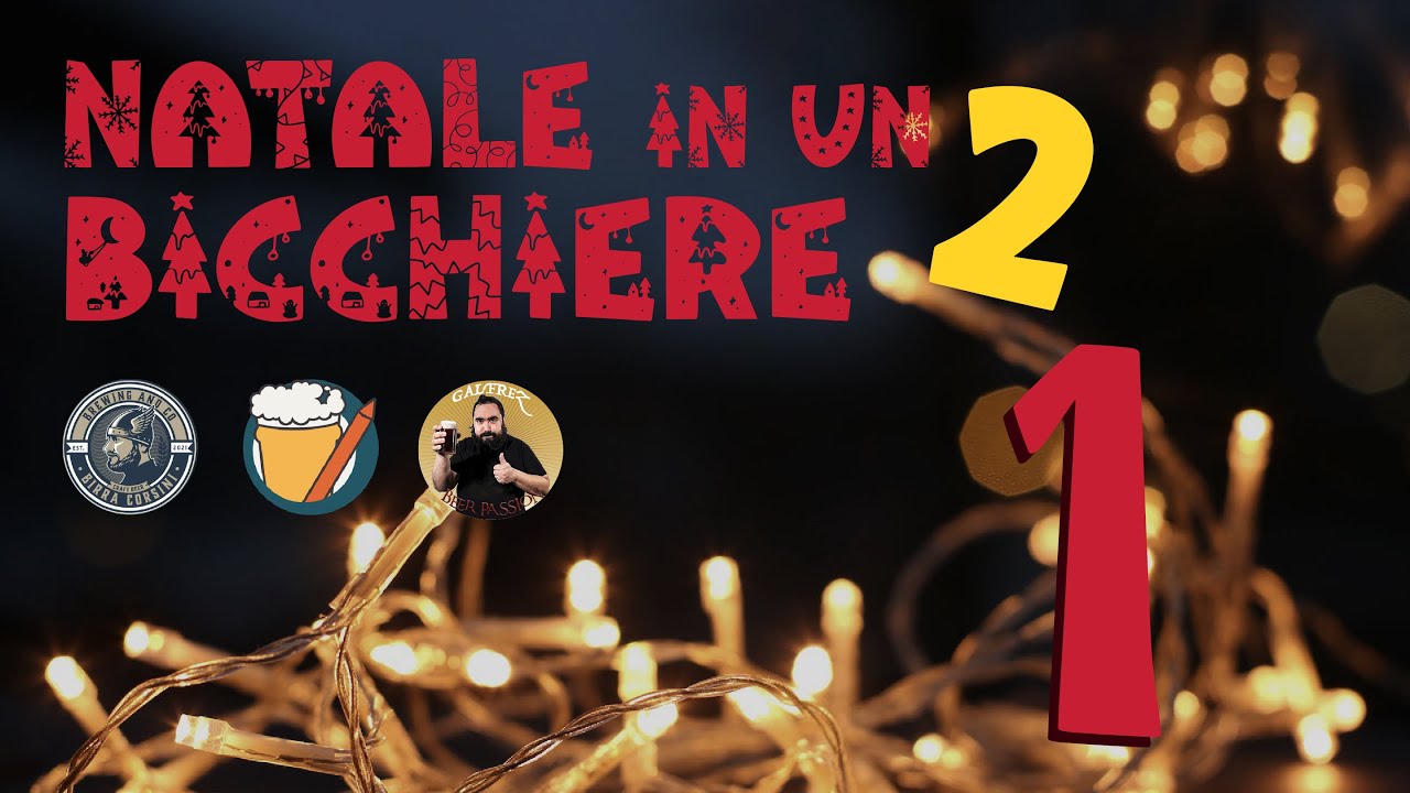 Natale in un Bicchiere 2 puntata 1 con Birra Corsini e @HomebrewingDiary