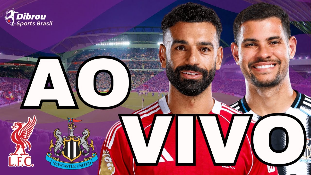 LIVERPOOL X NEWCASTLE AO VIVO PREMIER LEAGUE DIRETO DO ESTÁDIO ANFIELD