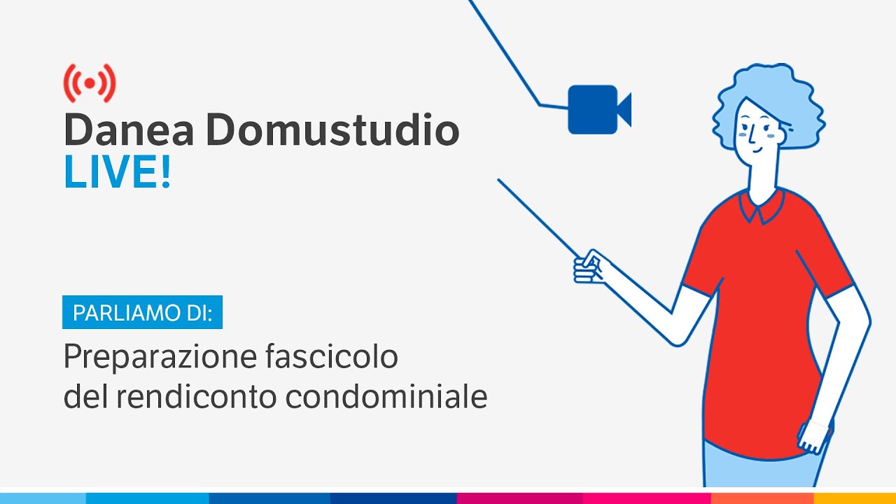 Preparazione fascicolo del rendiconto condominale - Danea Domustudio LIVE!