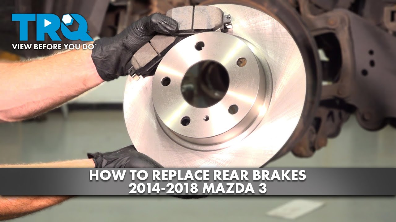 Как заменить задние тормоза на Mazda 3 2014-2018 годов