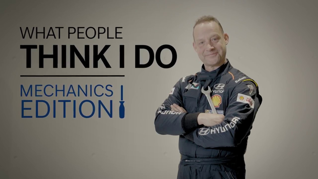 What People Think I Do: Mechanic's Edition - Hyundai Motorsport 2016