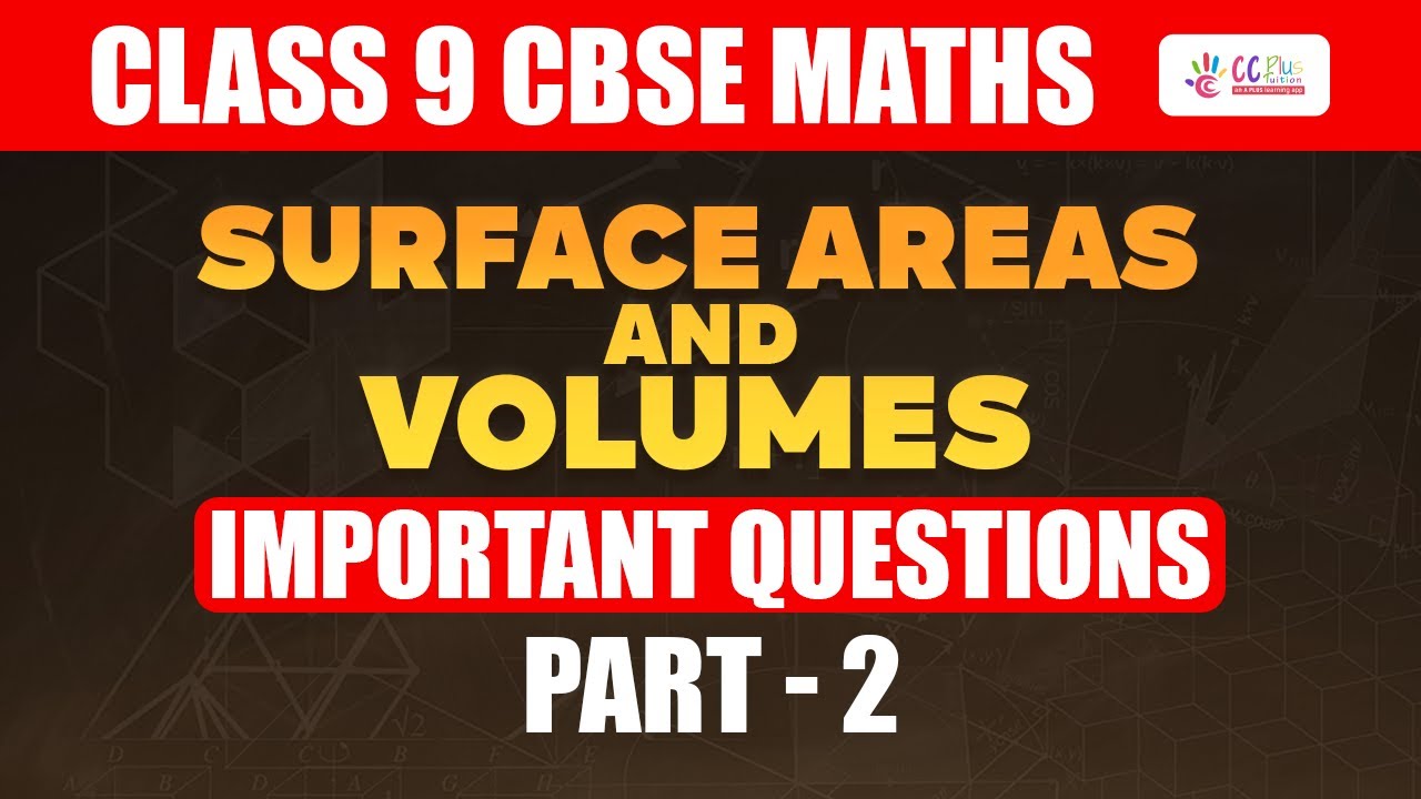 Class 9 | CBSE |  Maths | Surface Areas and Volumes |  Important questions | Part 2