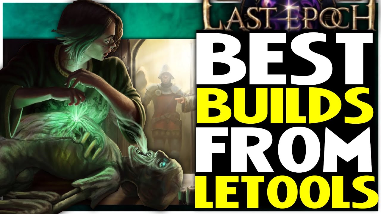 Last Epoch Top 3 Builds I Recommend From LE Tools 0.9.2