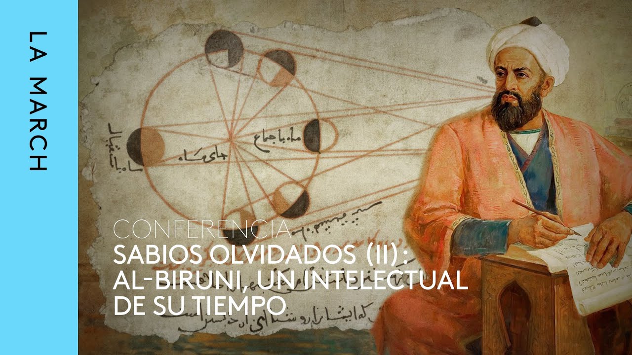 Sabios olvidados (II): al-Biruni, vida y obra &middot; La March