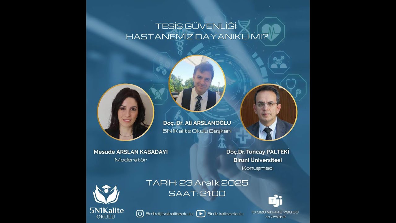 TESİS GÜVENLİĞİ: HASTANEMİZ DAYANIKLI MI?