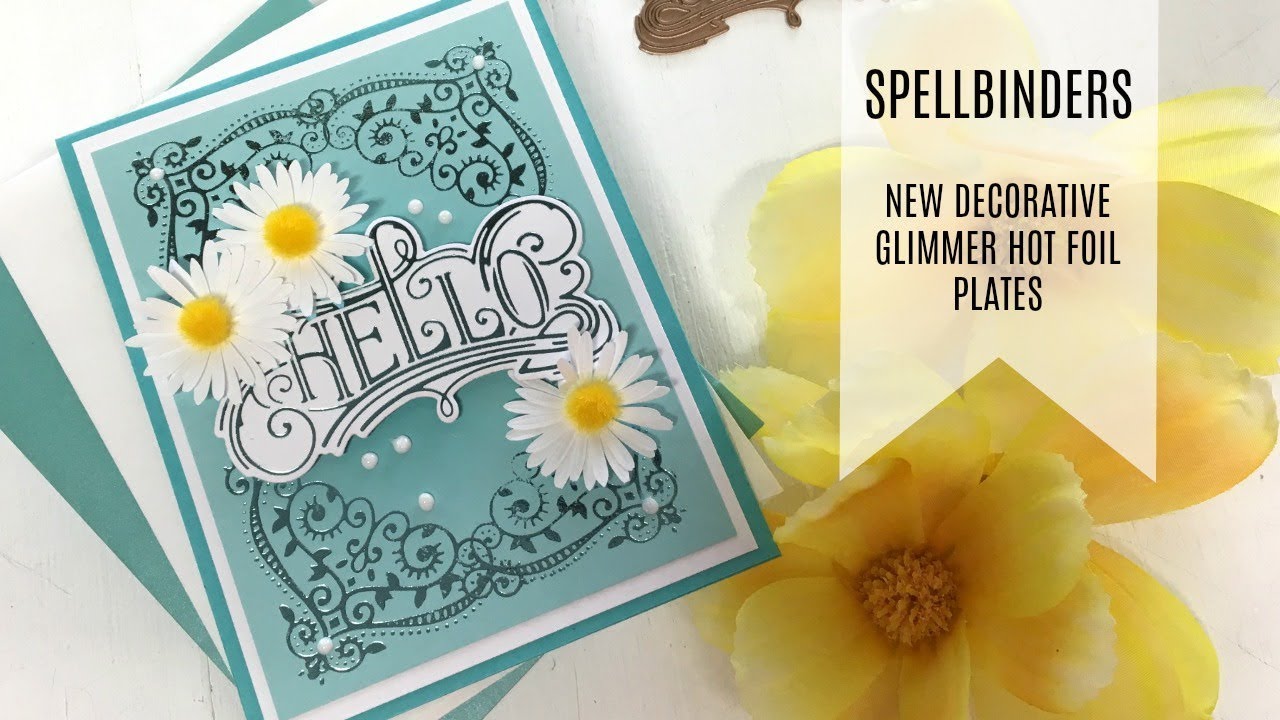 Spellbinders NEW Decorative Glimmer Hot Foil Plates