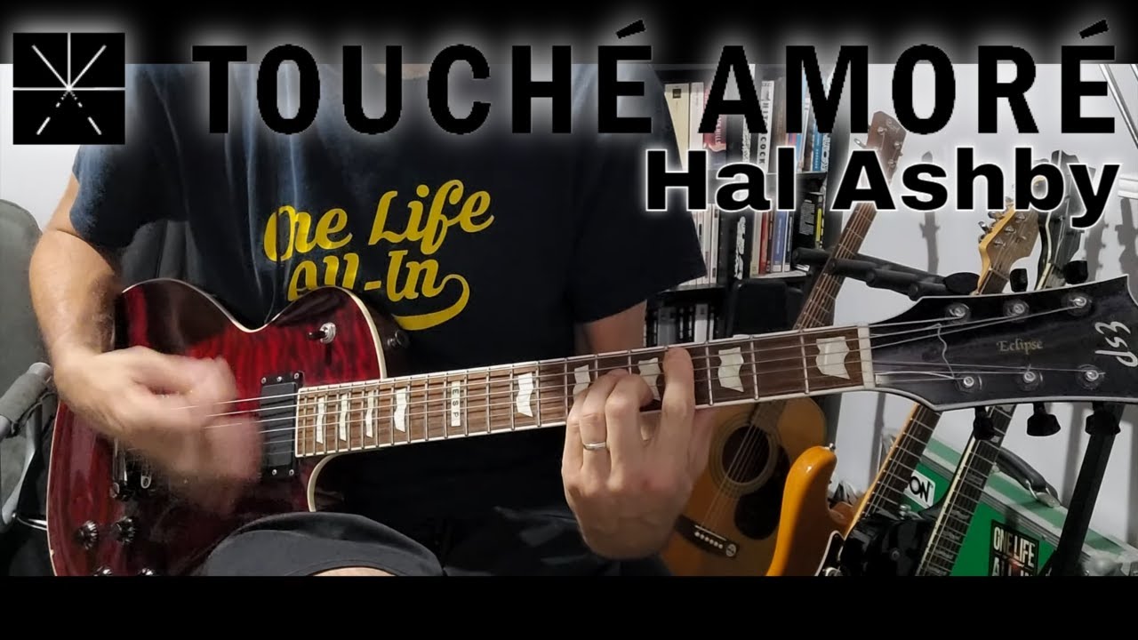 Touch&eacute; Amor&eacute; - Hal Ashby (Guitar Cover)