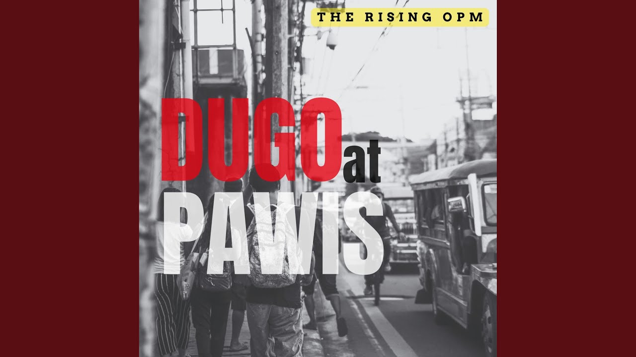 Dugo at Pawis