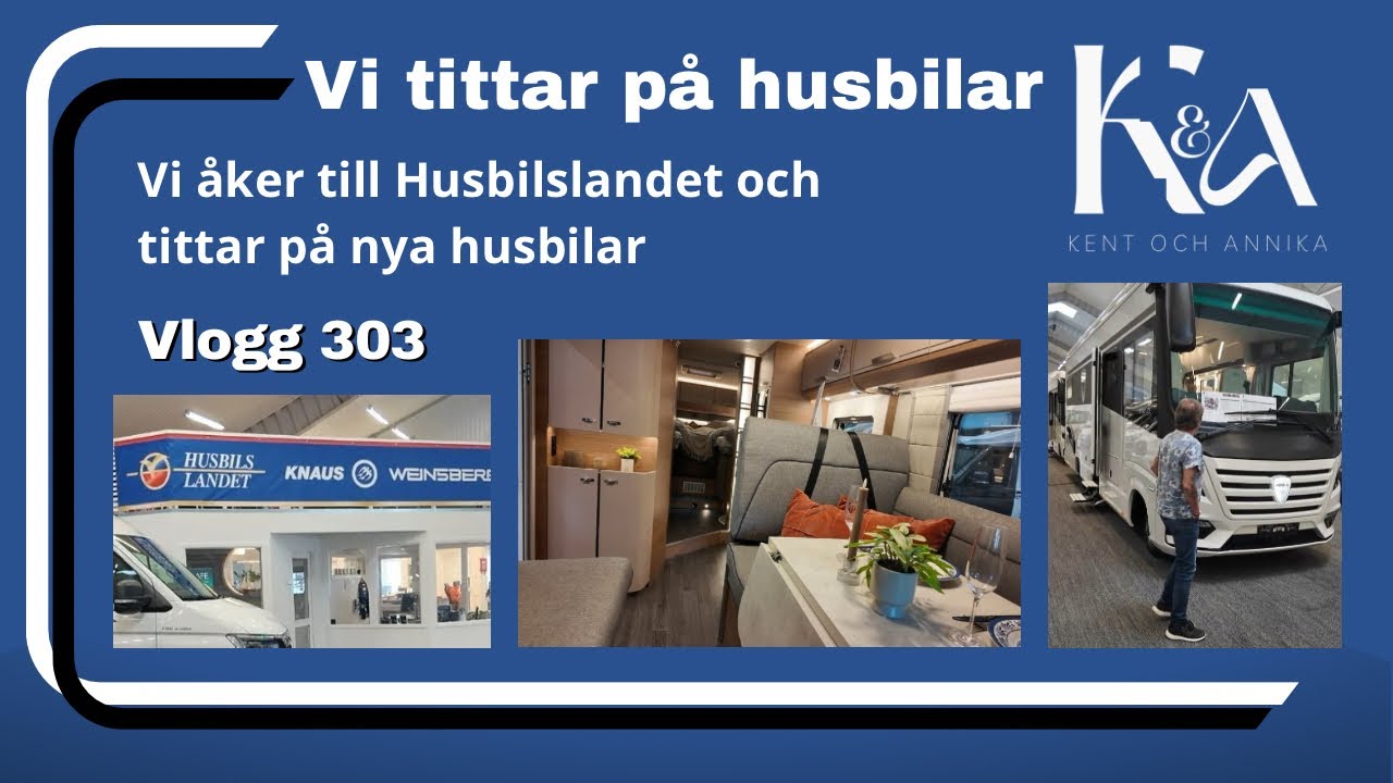 Vi gör ett stopp hos Husbilslandet - Vlogg 303
