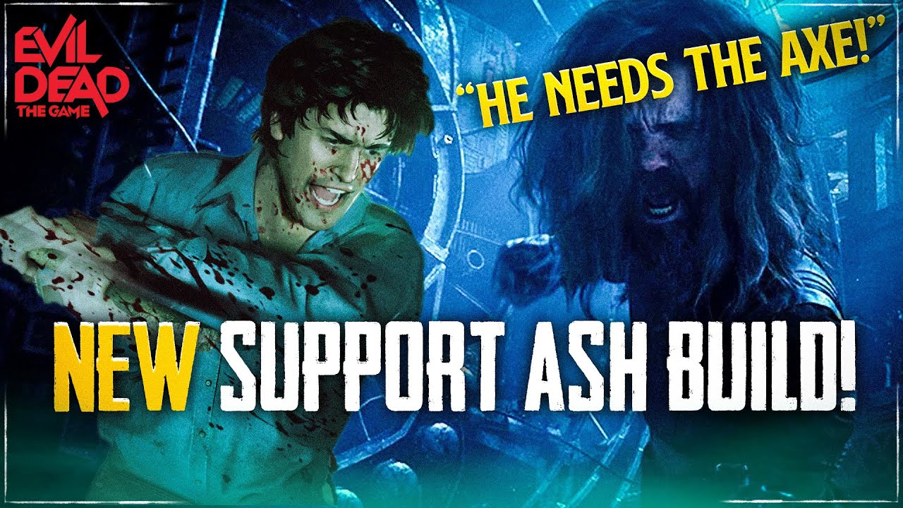 *НОВЫЙ* билд на Эша поддержки (Evil Dead: The Game)