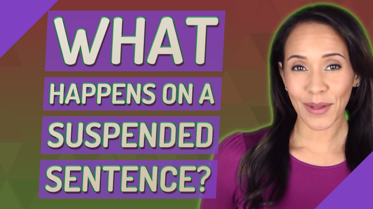 What happens on a suspended sentence?
