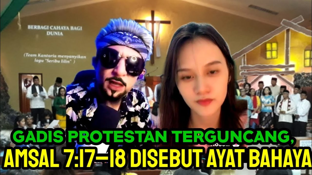 GADIS PROTESTAN TERGUNCANG, AMSAL 7:17–18 DISEBUT AYAT BAHAYA