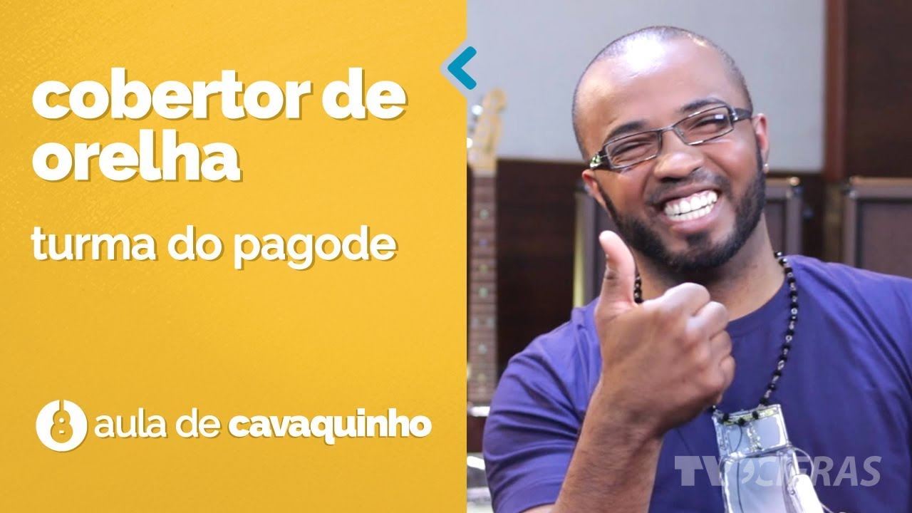 Cobertor de Orelha - Turma Do Pagode (como tocar - aula de cavaquinho)