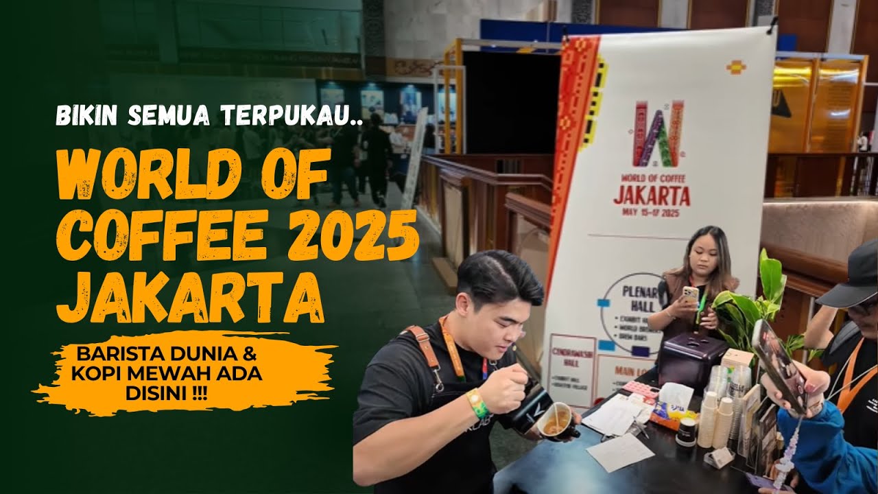 World of Coffee 2025 Jakarta Bikin Semua Terpukau! 🤯 Barista Dunia & Kopi Mewah Ada di Sini!! BAG. 1