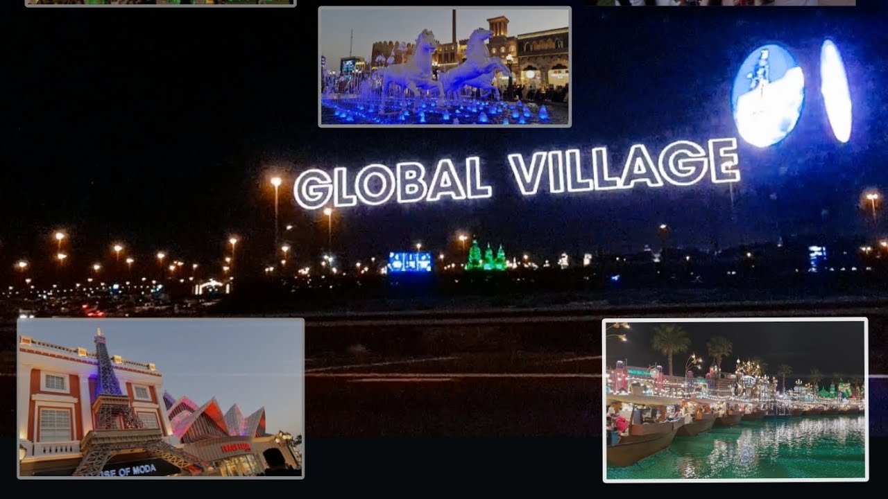 Todays video about Global Village 