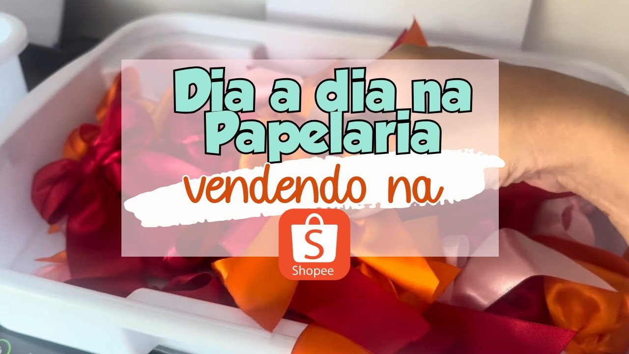 Daily Vlog # 3 | Rotina vendendo na Shopee 