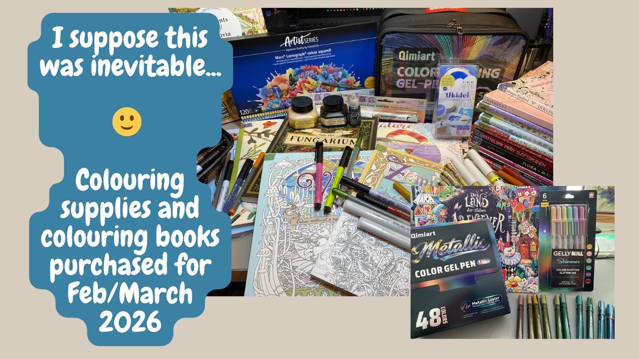 Feb/March 2026 Colouring Supplies and Books Haul :) | Adult Colouring
