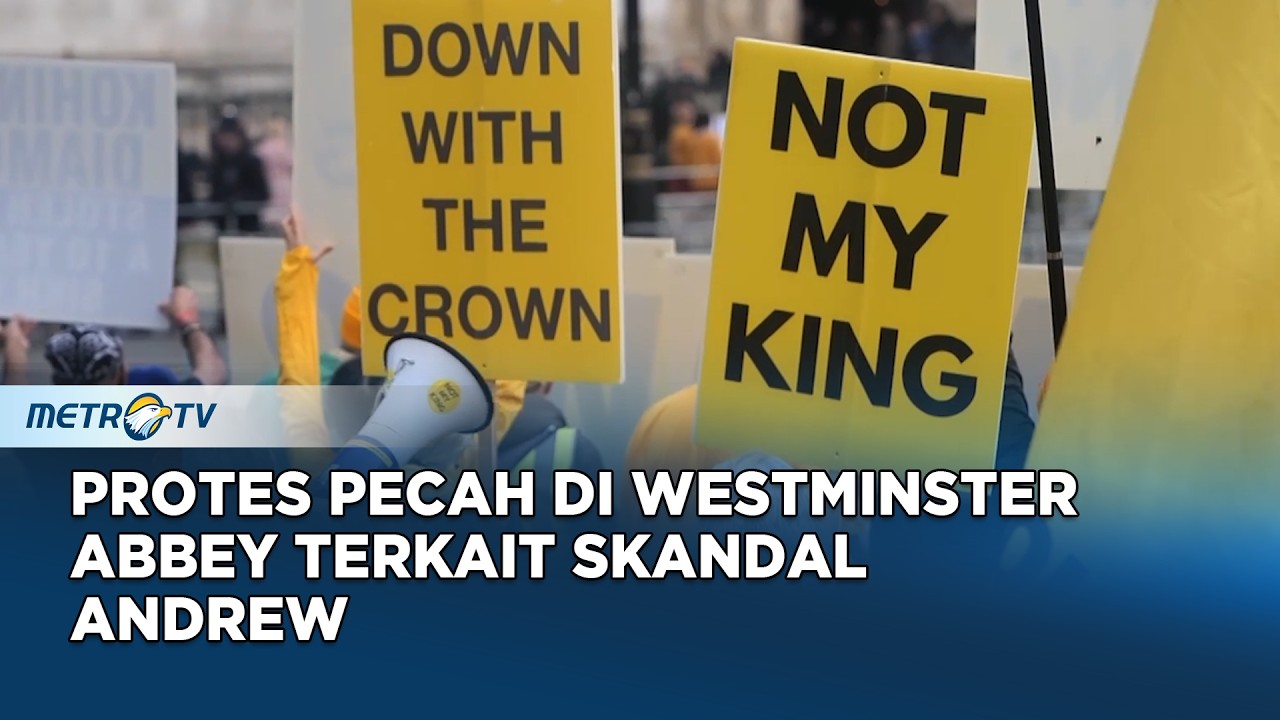 'Not My King!' Protes Anti-Monarki Terhadap Keluarga Kerajaan Terkait Skandal Andrew