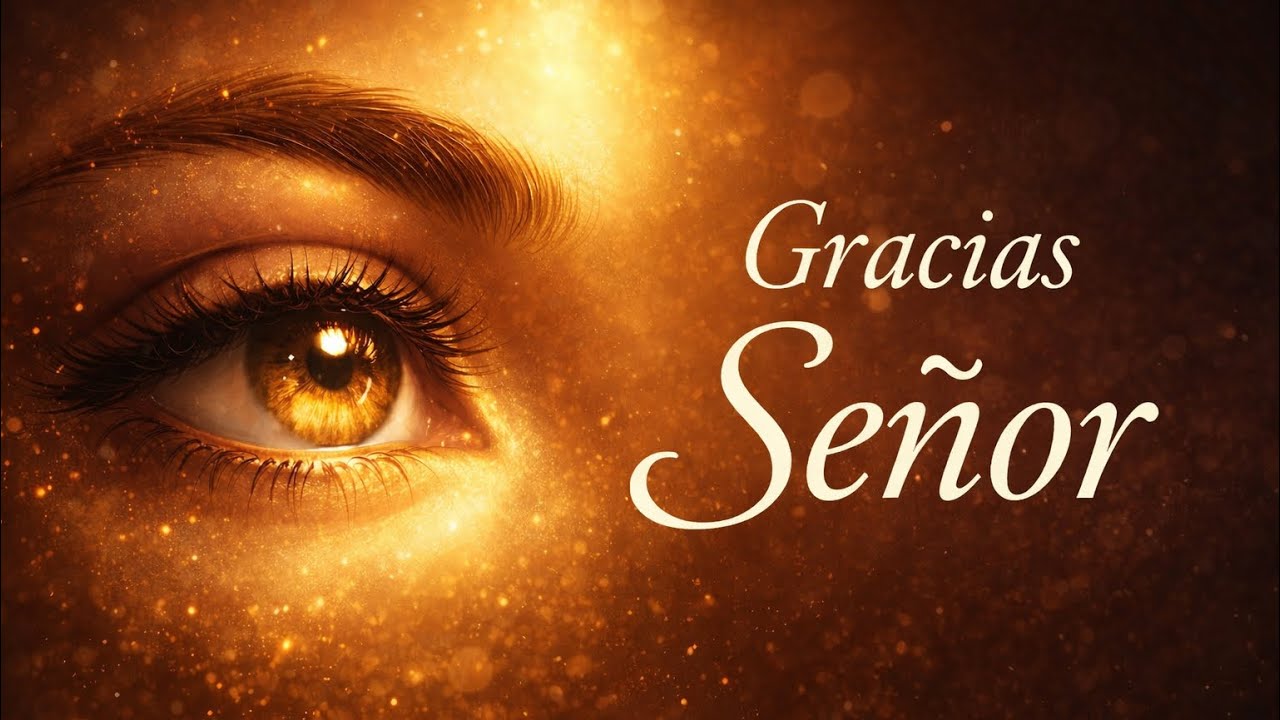 Gracias Señor 