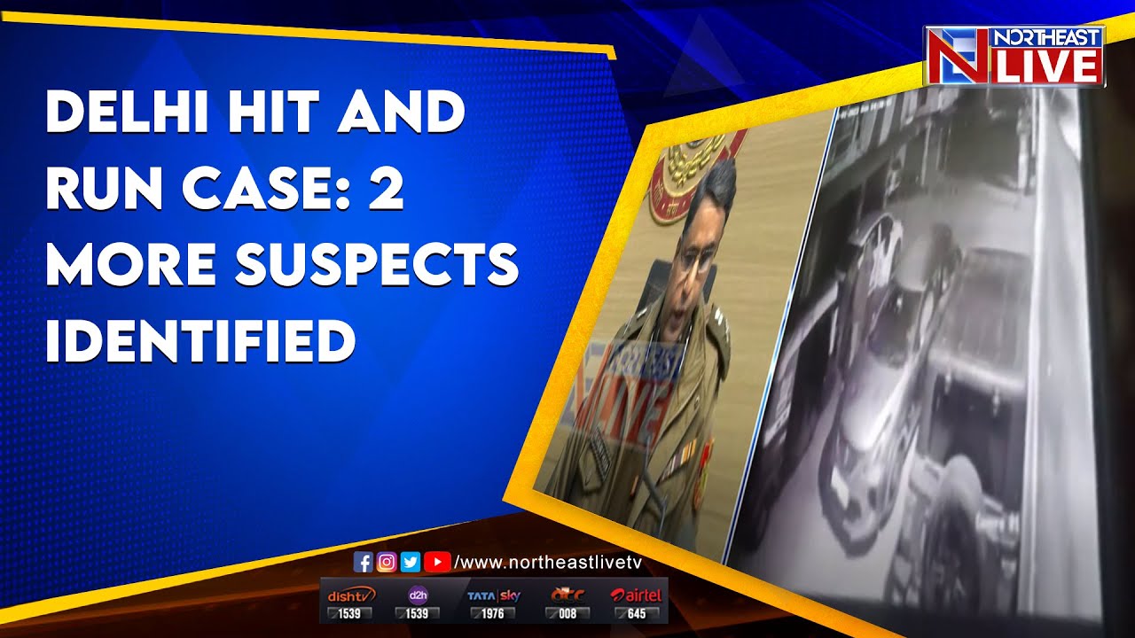 Delhi hit and run case: 2 more suspects identified