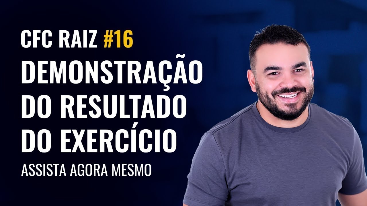 CFC RAIZ #16 - Teoria - DRE - Demonstração do Resultado do Exercício