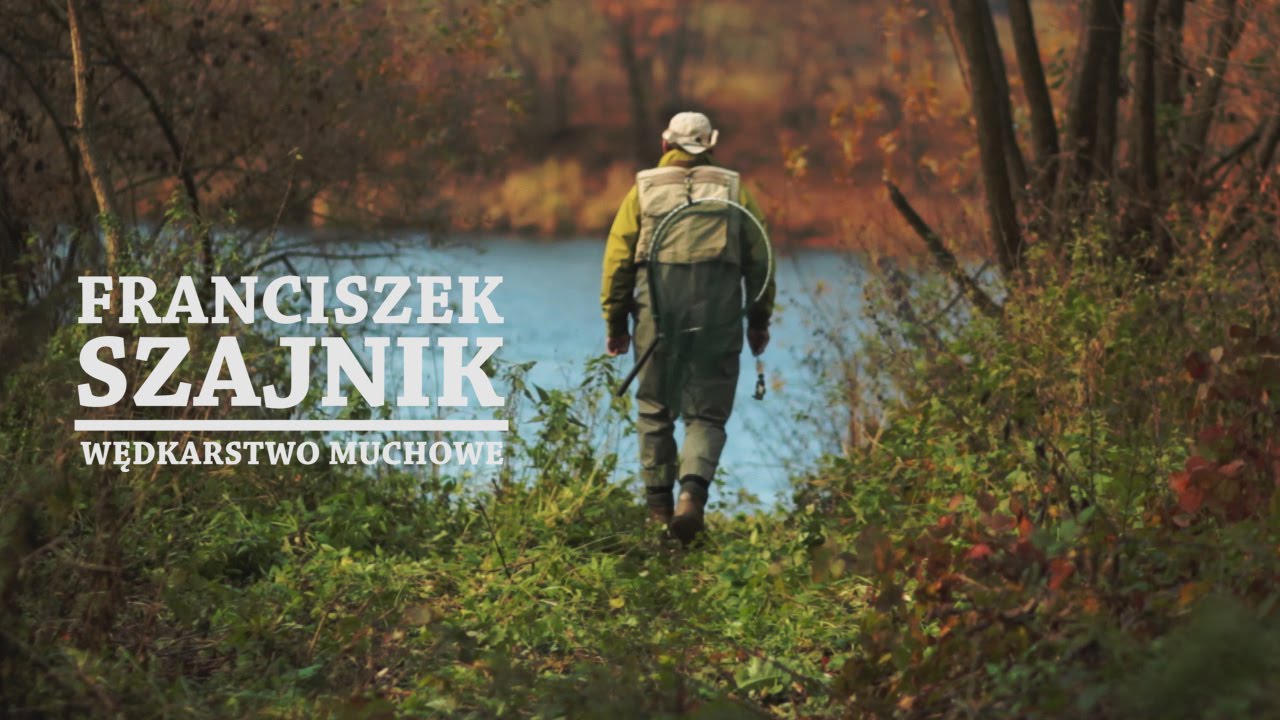 Franciszek Szajnik - Wędkarstwo muchowe.