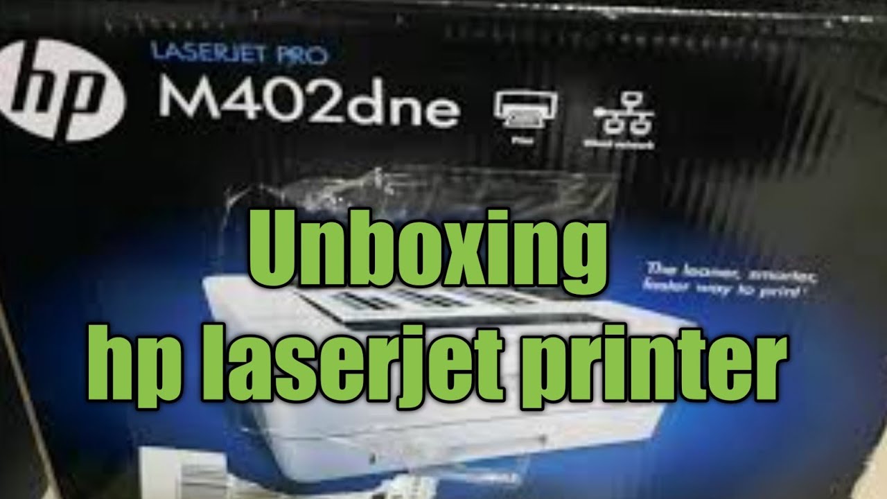HP LASERJET PRO M402dne UNBOXING PRINTER