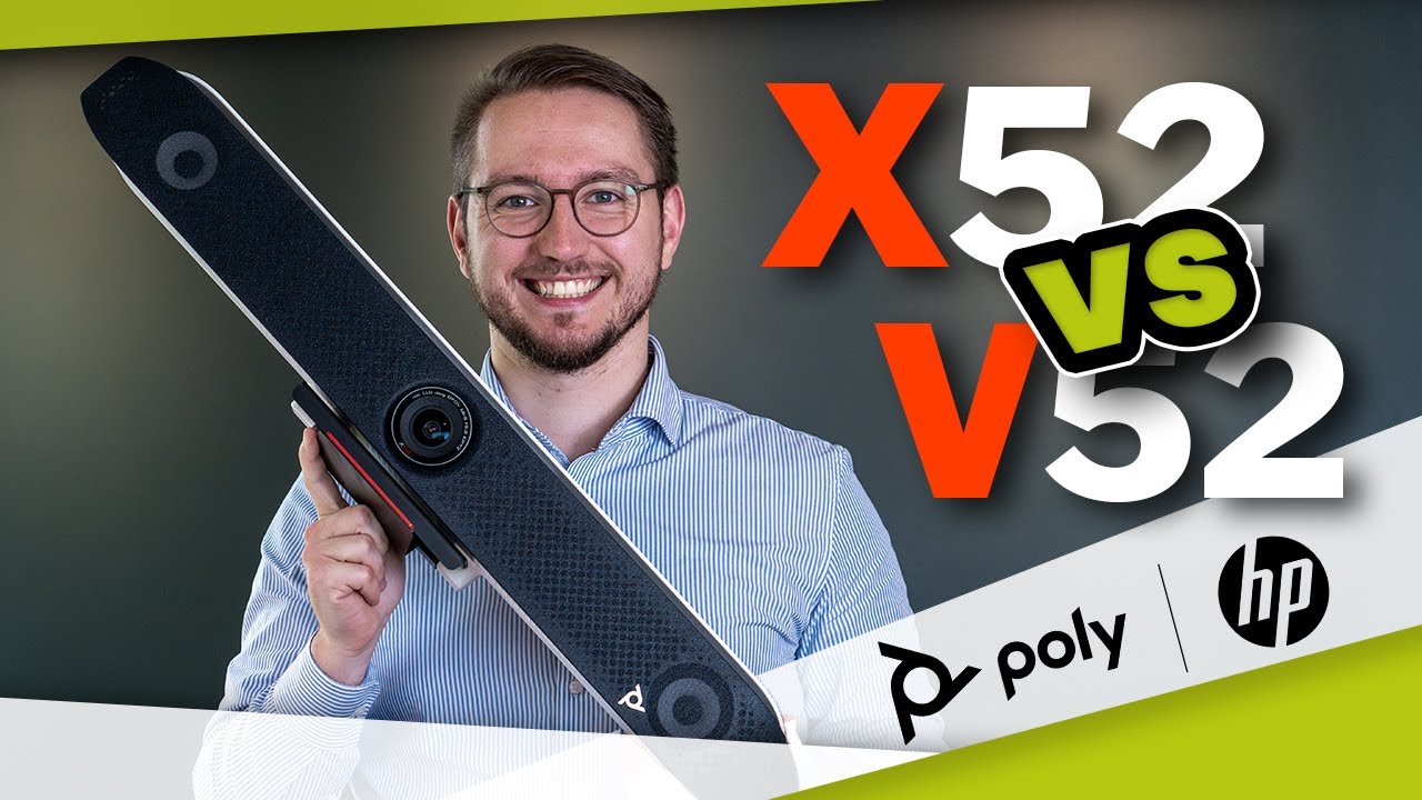 Poly X52 & V52 Videobar? X oder V, was passt am besten zu Dir?