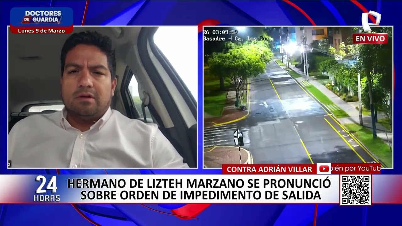 Caso Lizeth Marzano: imágenes de cámaras de seguridad desbaratan coartada de internamiento de Villar