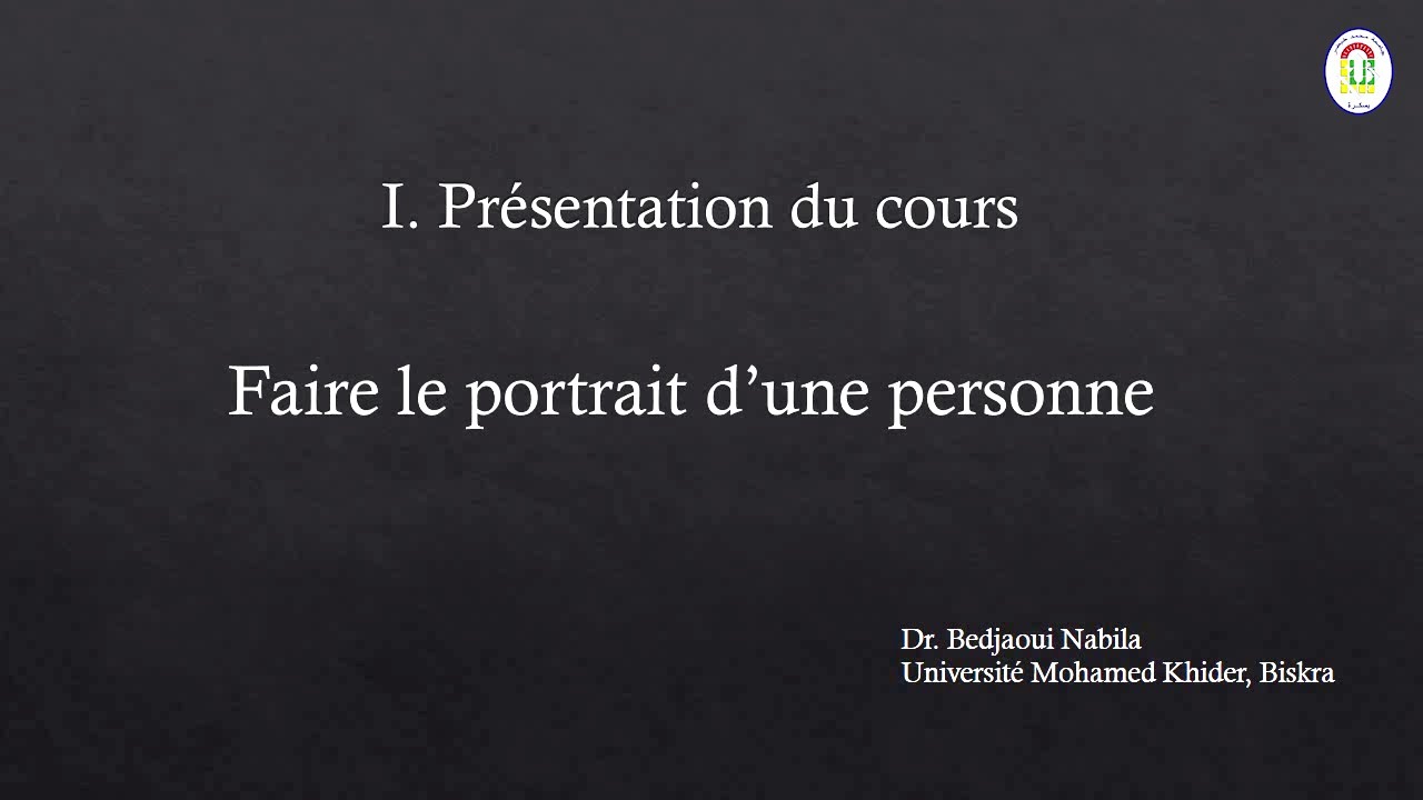 Compréhension et production de l’oral (L1)_Cours N°02 :Faire le portrait d’une personne.