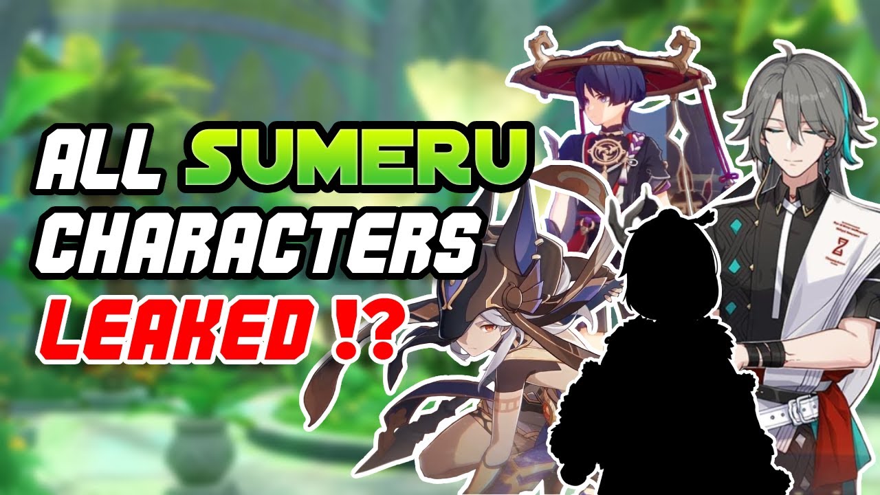 All Leaks About Upcoming Sumeru Characters | Genshin Impact