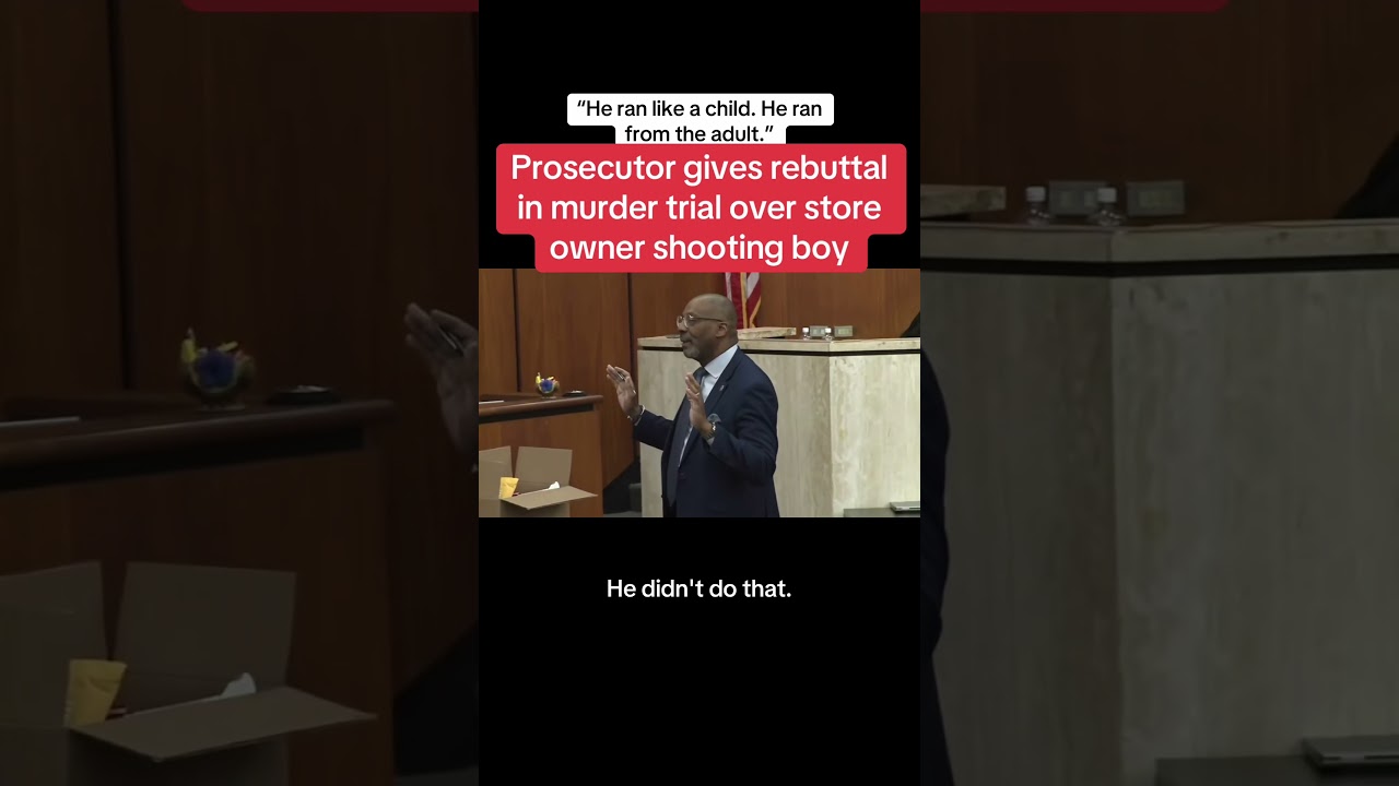 Prosecutor Gives Rebuttal In Murder Trial Over Store Owner Shooting Boy