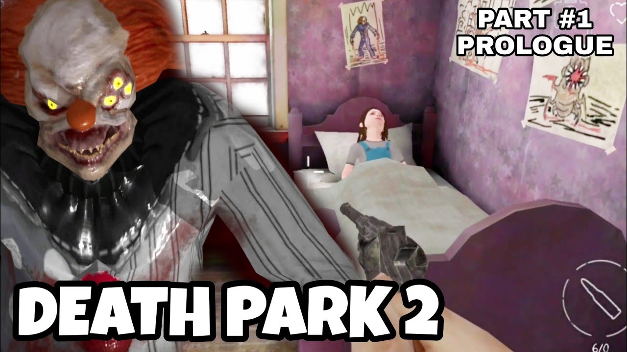 DEATH PARK 2 | PROLOGUE | FULL GAMEPLAY