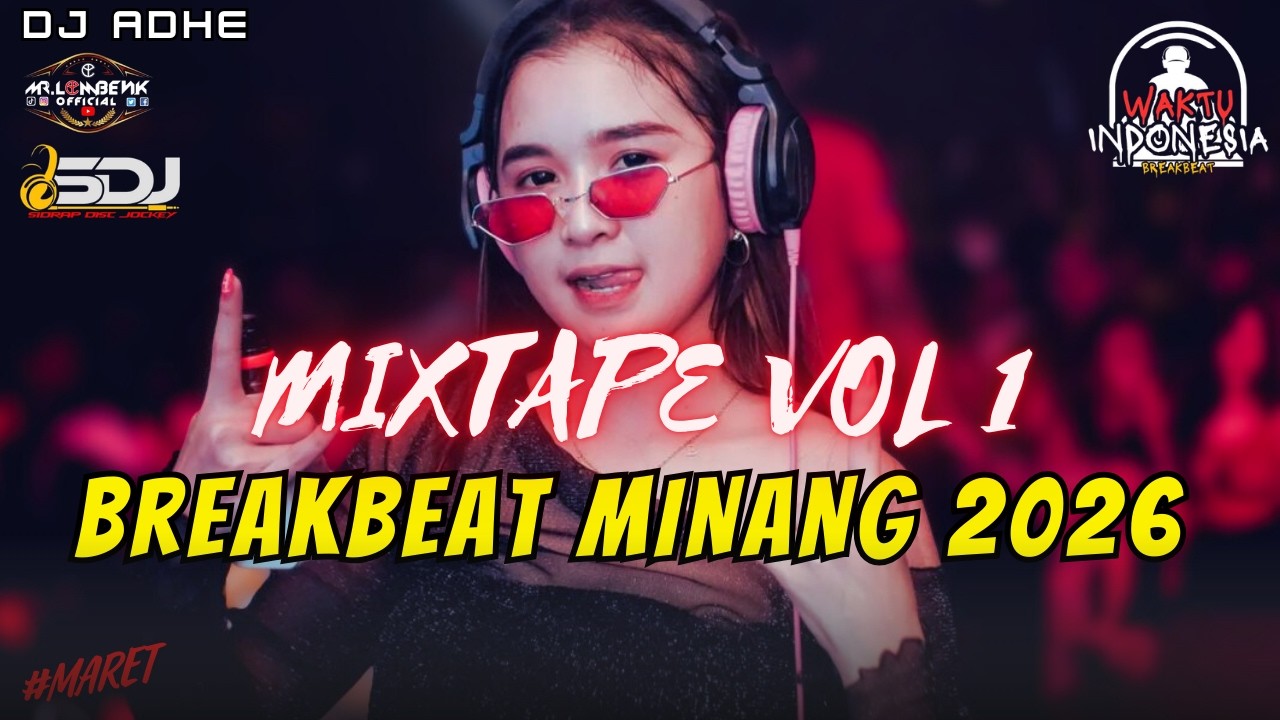 DJ BREAKBEAT MINANG 2026🎶 - BREAKBEAT LAGU MINANG FULL ALBUM🎧 BY DJ ADHE