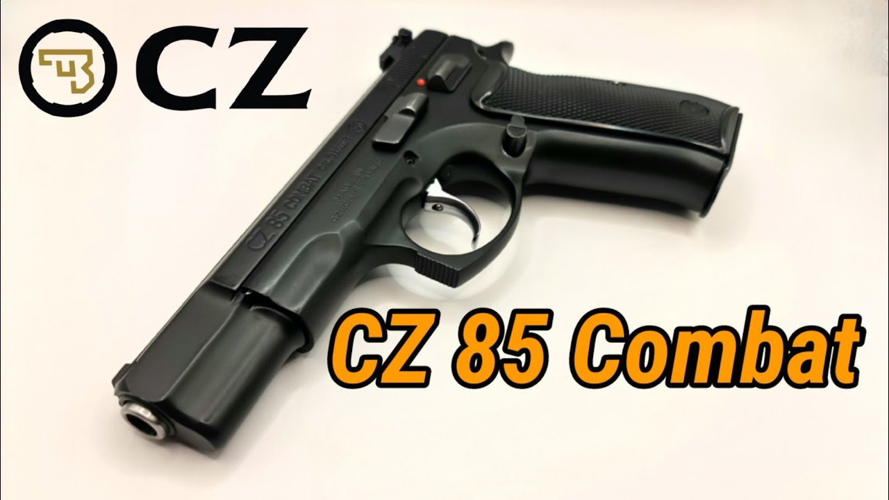 CZ 85 Combat ปืนยอดนิยม