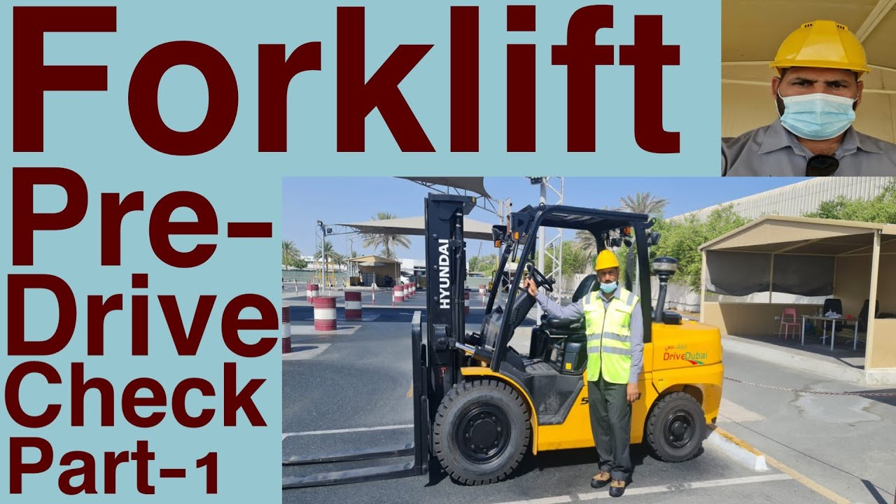 Forklift Pre-Drive Check//فور کلیفٹ پری ڈرائیو چیک