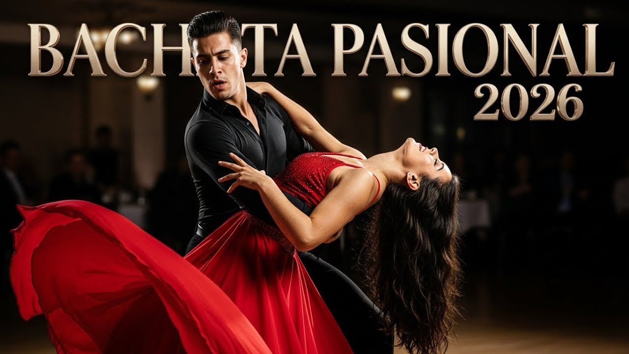 Bachata Romántica Moderna 2026 con Canciones Llenas de Sentimiento