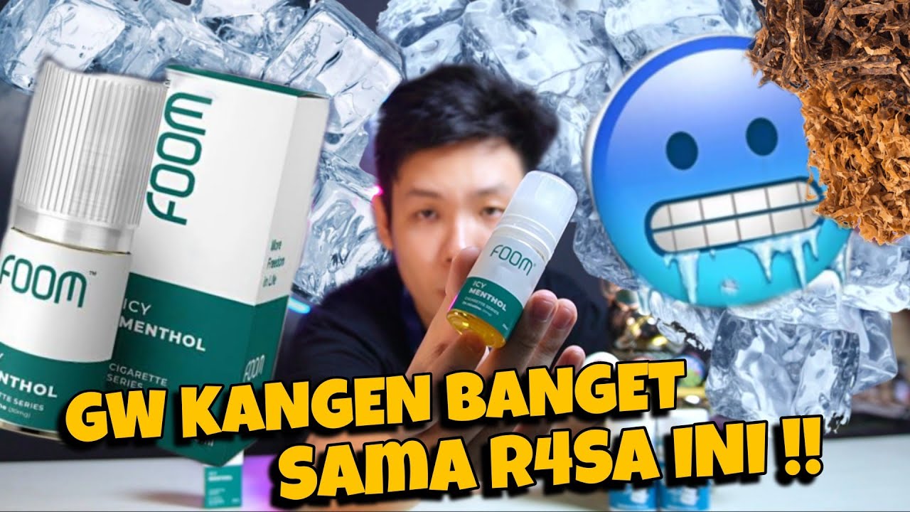 FOOM ICY MENTHOL || GAMPANG COCOK SM YG BEGINI !!