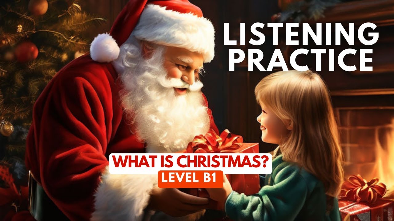 ENGLISH LISTENING PRACTICE (level B1) | what is Christmas? | english listening comprehension