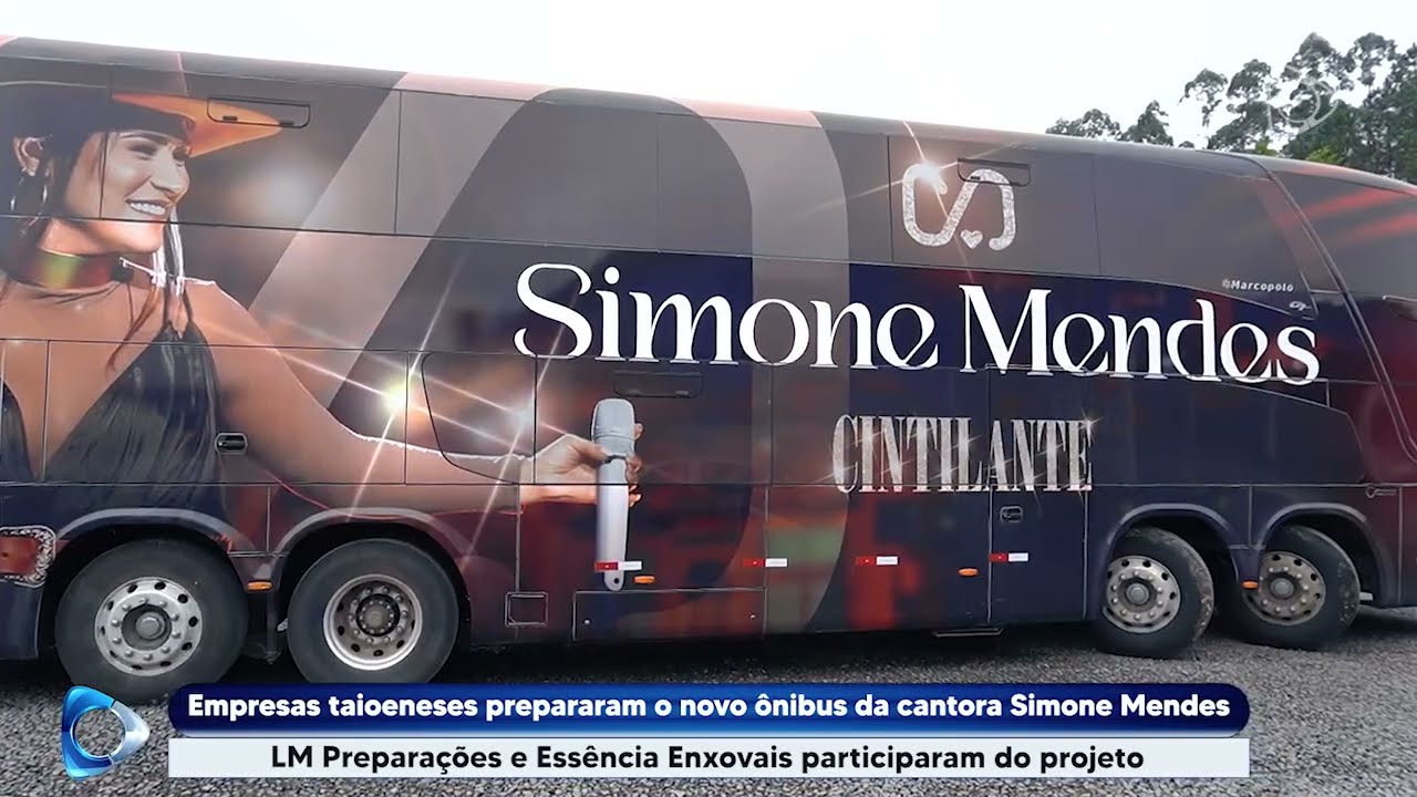 Empresas taioenses prepararam o novo ônibus da cantora Simone Mendes
