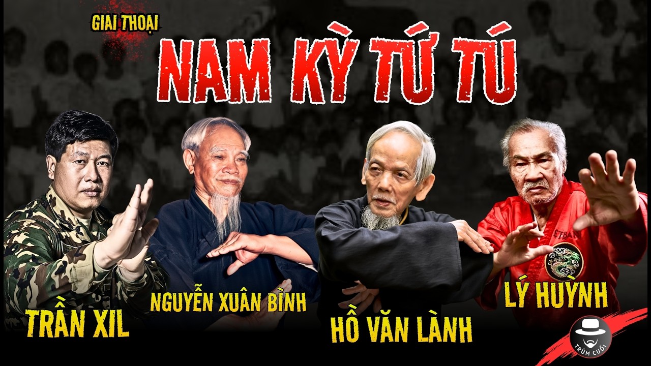 NAM KỲ TỨ TÚ: Chuyện "BỐN NGỌN NÚI" Trấn Giữ Võ Thuật Miền Nam xưa - khi DANH DỰ quý hơn MẠNG SỐNG