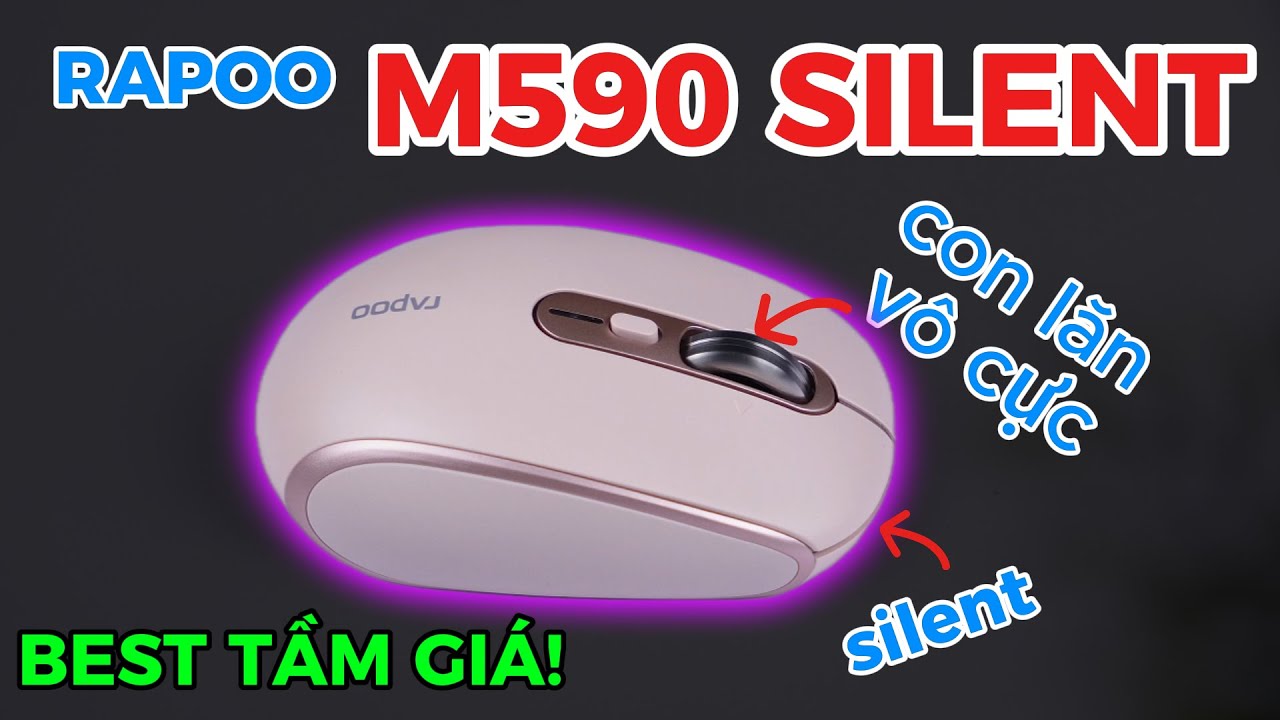 Rapoo M590 Silent – Chuột không dây ÊM nhất tầm giá! Con lăn VÔ CỰC siêu sướng!