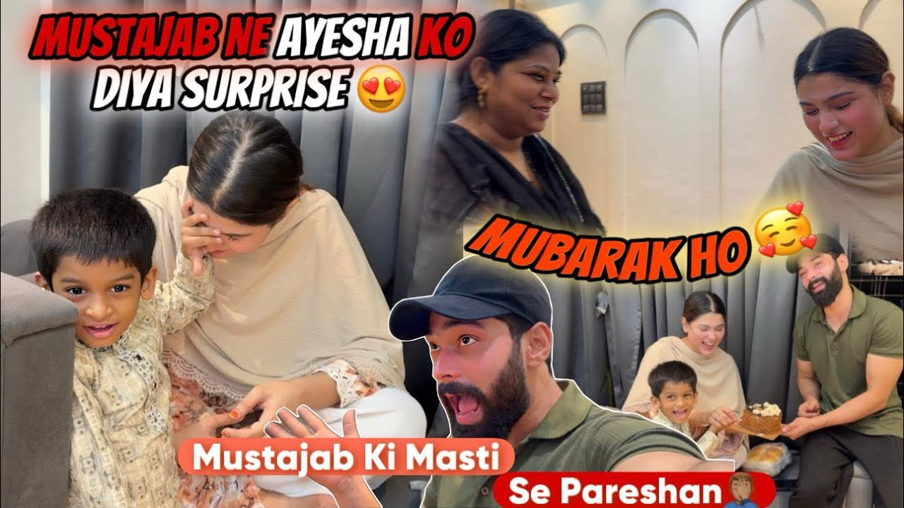 Ayesha Ko Mustajab Ne Diya Surprise 😍| Mustajab Ki Masti Samne Aai | Zeeshan & Abresh