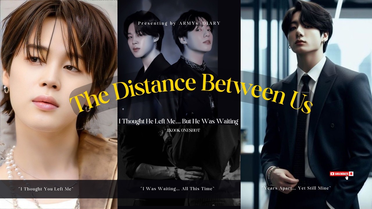 I Thought He Left Me… But Never Stopped Loving Me | The Distance Between Us #jikook #jikookff #bl