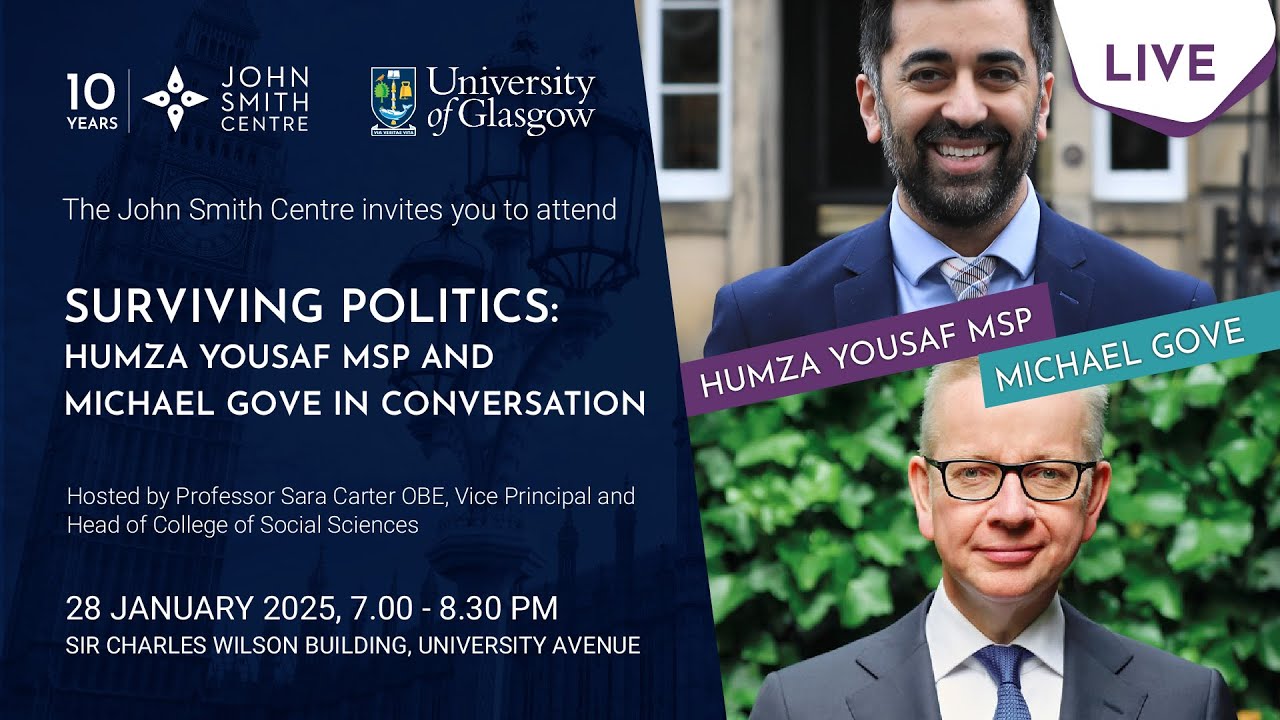 Surviving Politics: Humza Yousaf MSP and Michael Gove in Conversation