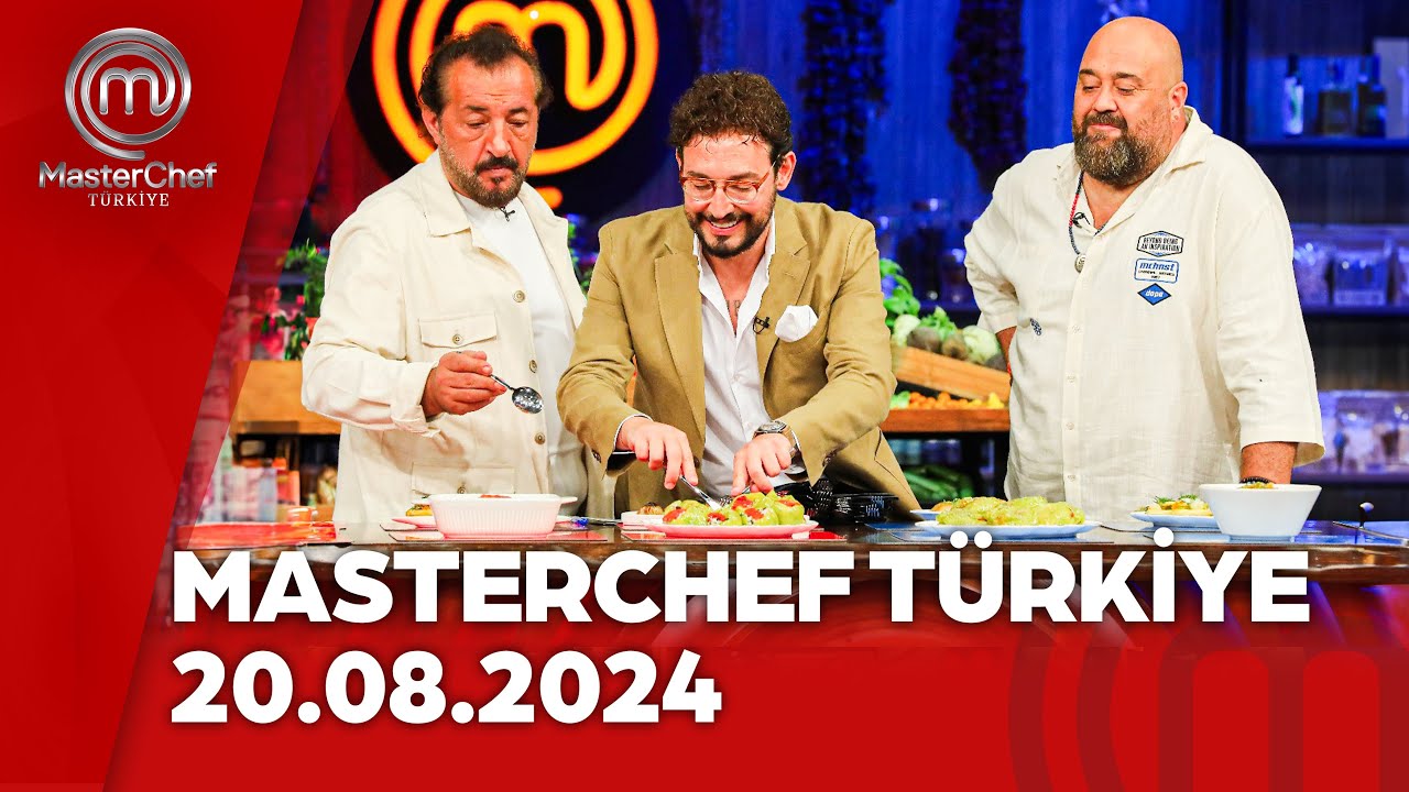 MasterChef Türkiye | 20.08.2024 @masterchefturkiye