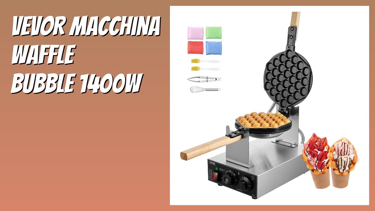 RECENSIONE (2026) : VEVOR Macchina Waffle Bubble 1400W. DETTAGLI
