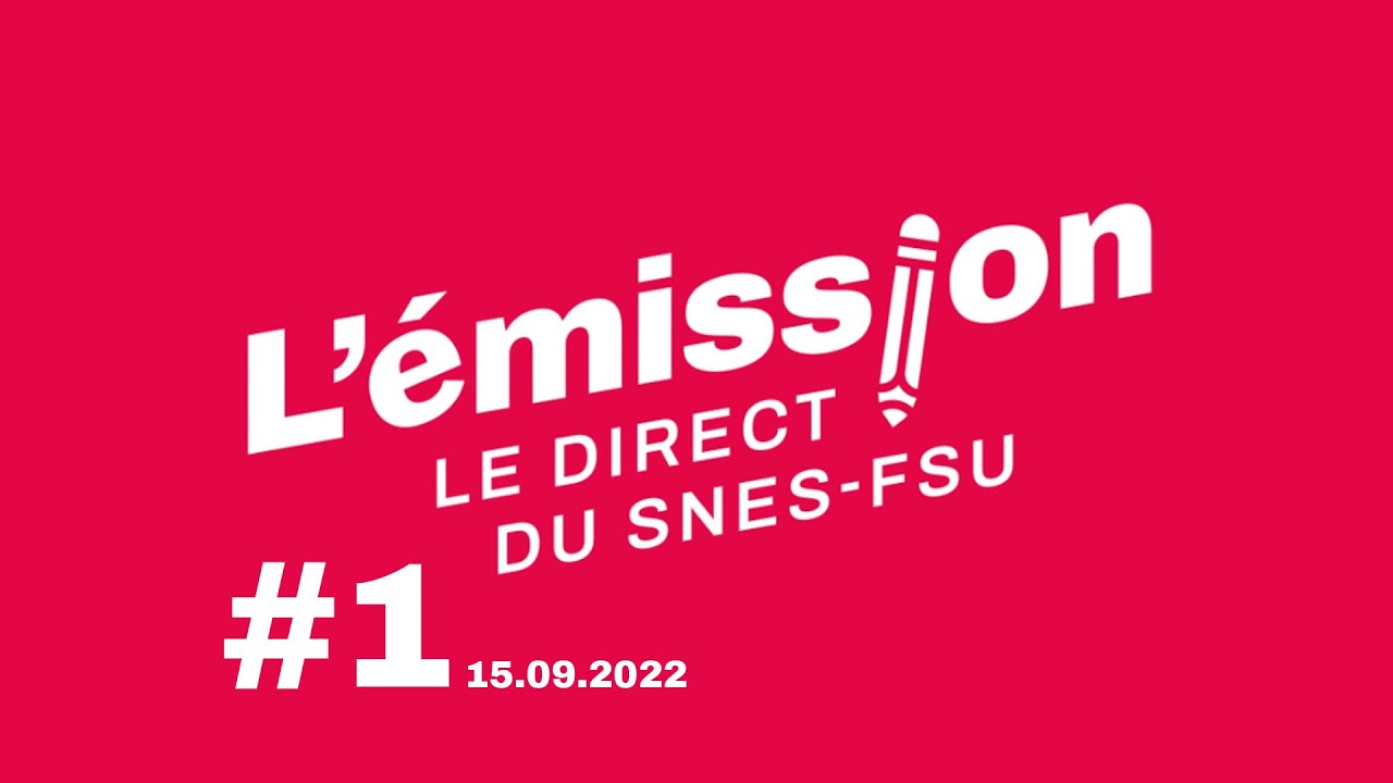 Bilan de la rentrée, salaires, élections pro : L'émission @SNESFSU n°1