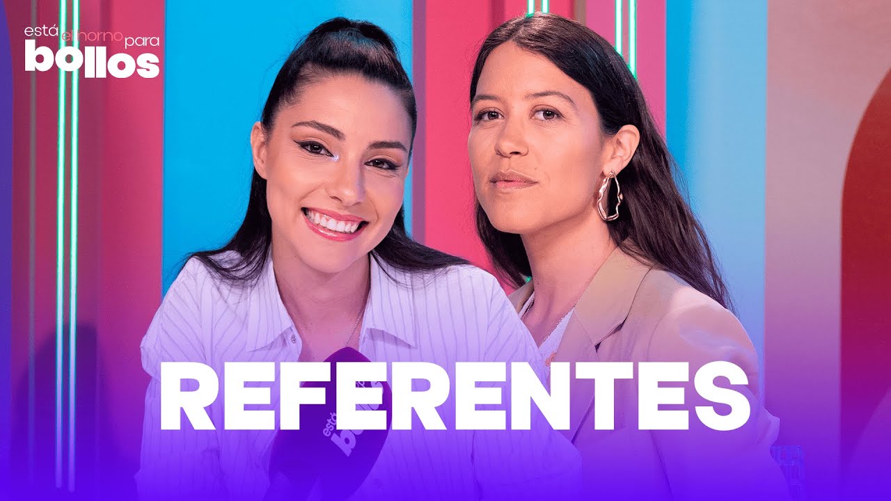 REFERENTES con Sara Torres y Elena Farga | 1x06 | Está el horno para bollos | VIDEOPODCAST