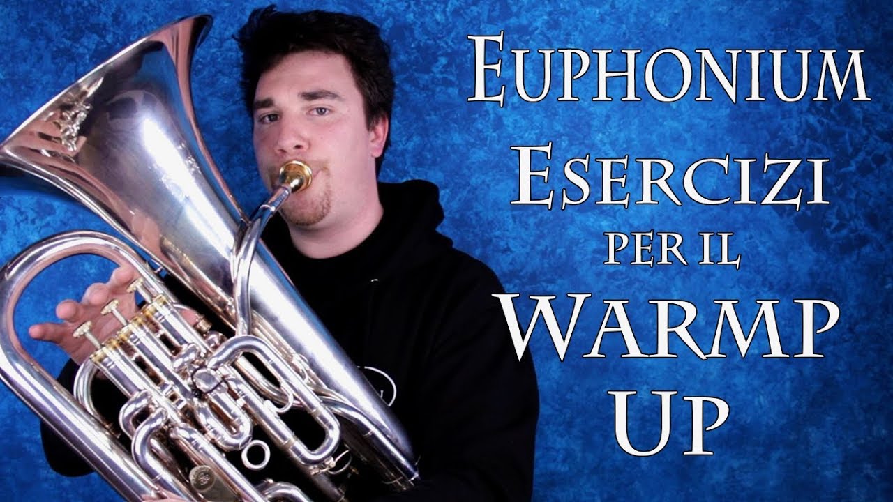 EUPHONIUM – il mio warm up giornaliero